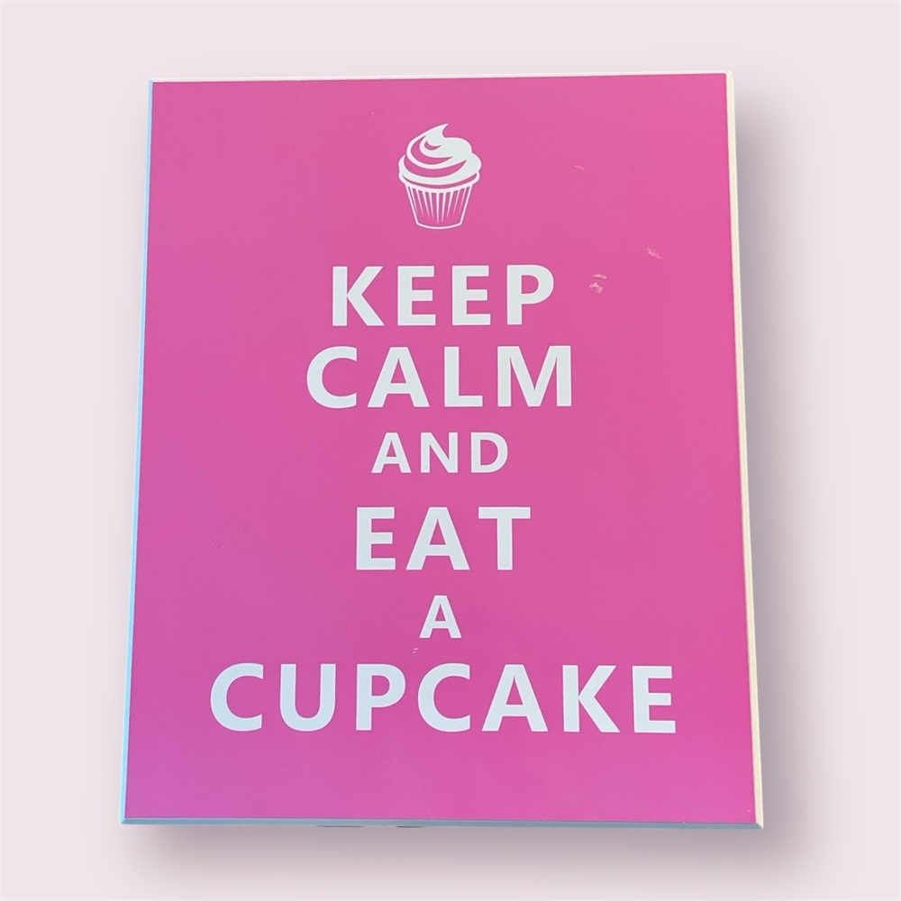 5 for $15 Keep Calm & Eat A Cupcake Pink Wall Decor Art Wood Painted Print